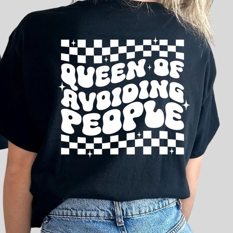 Queen of Avoiding People Women T-Shirt Comfort Casual Cotton Crewneck